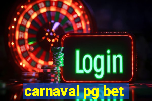 carnaval pg bet